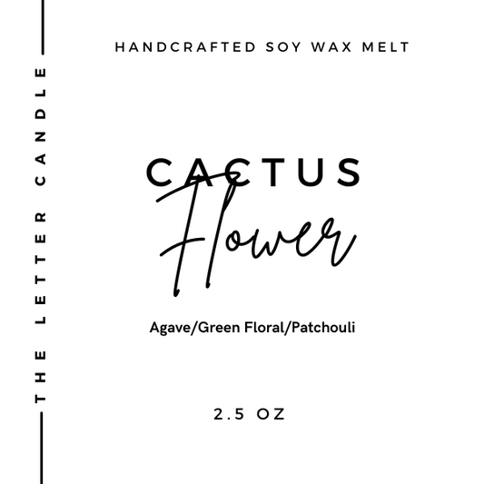 Cactus Flower - Soy Wax Melt 2.5 oz